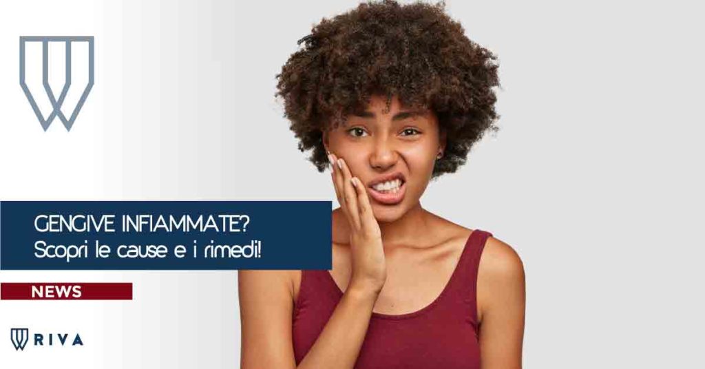 Gengive infiammate | Riva Dental Clinic