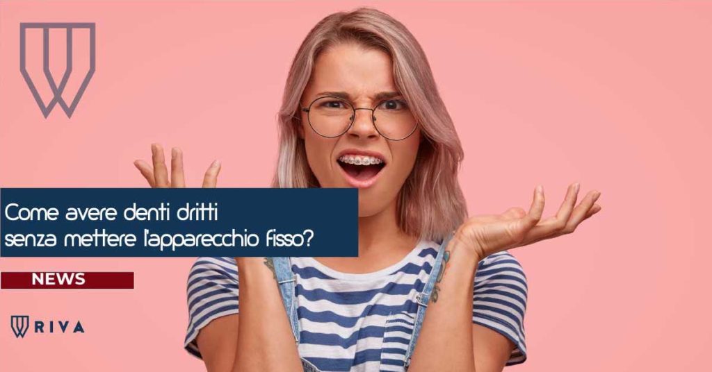 come avere i denti dritti